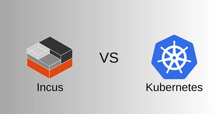 Incus vs Kubernetes